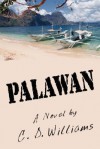 Palawan: A Novel by - C.D. Williams