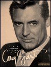 Complete Films of Cary Grant - Donald Deschner, Charles Champlin