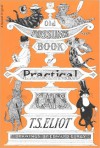 Old Possum's Book of Practical Cats - T.S. Eliot