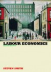 Labour Economics - Steven Smith