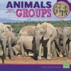 Animals That Live in Groups - Kelsi Turner Tjernagel