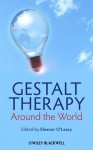 Gestalt Therapy Around the World - Eleanor O'Leary