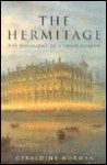 The Hermitage: The Biography of a Great Museum - Geraldine Norman