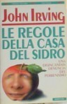 Le regole della casa del sidro - John Irving