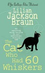 The Cat Who Had 60 Whiskers (Cat Who..., #29) - Lilian Jackson Braun