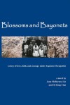 Blossoms and Bayonets: A Story of Love, Faith and Courage Under Japanese Occupation - Jana McBurney-Lin, Hi-Dong Chai