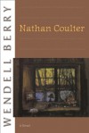 Nathan Coulter - Wendell Berry