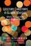 Western Christians in Global Mission: What's the Role of the North American Church? - Paul Borthwick, Femi B. Adeleye