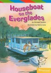 Houseboat on the Everglades - Michael Sandler, Nancy Lane