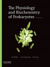 The Physiology and Biochemistry of Prokaryotes - David White, James T. Drummond, Clay Fuqua