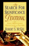 The Search for Significance Devotional: Daily Meditations, Reflections, & Prayers - Robert S. McGee