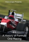 F1: A History of Formula One Racing - Frank Foster, HistoryCaps