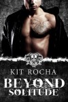 Beyond Solitude (Beyond #4.5) - Kit Rocha