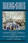 Clashing Views in United States History, Volume 1, the Colonial Period to Reconstruction - Larry Madaras, James SoRelle