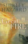 Great Fire - Shirley Hazzard