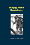 Shaggy Man's Ramblings: Essays by Leslie Evans - Leslie Evans