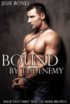 Bound by the Enemy - Jessi Bond