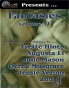 Phaze Fantasies, Vol. VI - Yvette Hines, Augusta Li, Jude Mason, D. Musgrave