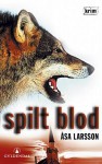 Spilt blod (Rebecka Martinsson #2) - Åsa Larsson, Andreas E. Østby