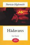 Hädavares - Patricia Highsmith