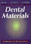 Dental Materials: Properties and Manipulation - Robert G. Craig, William J. O'Brien, John M. Powers