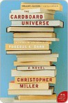 The Cardboard Universe: A Guide to the World of Phoebus K. Dank (P.S.) - Christopher Miller