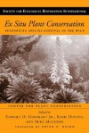 Ex Situ Plant Conservation: Supporting Species Survival In The Wild - Edward O. Guerrant, Edward O. Guerrant, Kayri Havens, Peter H. Raven