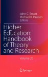 Higher Education: Handbook of Theory and Research: Volume 26 - John C. Smart, Michael B. Paulsen