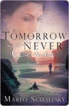 If Tomorrow Never Comes - Marlo Schalesky