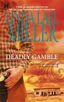 Deadly Gamble - Linda Lael Miller