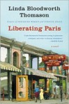 Liberating Paris - Linda Thomason