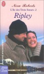 Ripley (L'île des Trois Soeurs, #2) - Nora Roberts