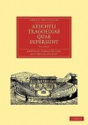 Aeschyli Tragoediae Quae Supersunt: Volume 4 - Aeschylus, Thomas Stanley