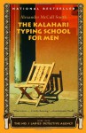 The Kalahari Typing School for Men (No. 1 Ladies' Detective Agency, #4) - Alexander McCall Smith