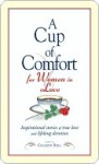 A Cup of Comfort for Women in Love: Inspirational Stories of True Love and Lifelong Devotion - Colleen Sell