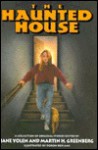 The Haunted House: A Collection of Original Stories - Jane Yolen, Martin H. Greenberg