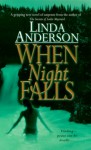 When Night Falls - Linda Anderson