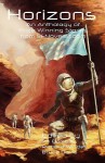 Horizons: An Anthology of Prize Winning Stories from Sfnovelist.com - Jim Gamble, Richard Winder, Bruce C. Davis