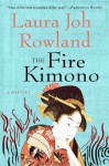 The Fire Kimono (Sano Ichiro Novels) - Laura Joh Rowland