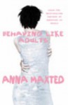 Behaving Like Adults - Anna Maxted