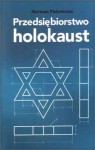 Przedsiębiorstwo Holocaust - Norman G. Finkelstein