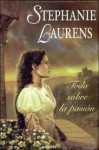 Todo sobre la pasión - Stephanie Laurens