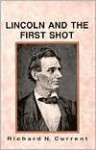 Lincoln and First Shot - Current