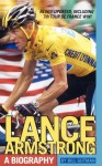 Lance Armstrong: A Biography - Bill Gutman