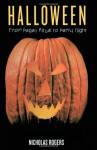 Halloween: From Pagan Ritual to Party Night - Nicholas Rogers