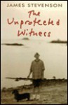 The Unprotected Witness - James Stevenson, Edwina Stevenson