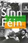 Sinn Fein: A Hundred Turbulent Years - Brian Feeney