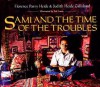 Sami and the Time of the Troubles - Florence Parry Heide, Judith Heide Gilliland