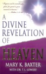 A Divine Revelation Of Heaven - Mary K. Baxter