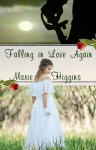 Falling In Love Again - Marie Higgins